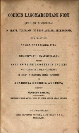 Codicis Lagomarsiniani noni quae sit auctoritas in orationibus Tullianis de lege agraria recensendis : Cum mantissa de codice Parisino 7774