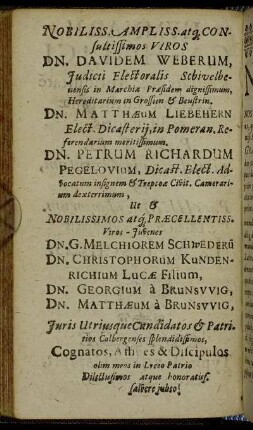 Nobiliss. Ampliss [...] Dn. Davidem Weberum [...] Dn. Matthæum Liebehern [...] Dn. Petrum Richardum [...]