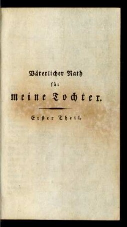 Väterlicher Rath für meine Tochter.