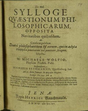 Sylloge quaestionum philosophicarum opposita : novitatibus quibusdam ac censurae ...