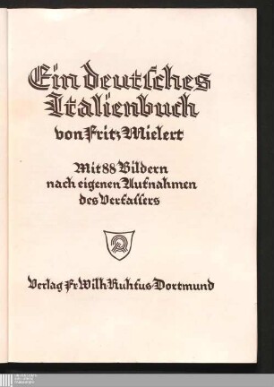 Ein deutsches Italienbuch : mit 88 Bildern nach eigenen Aufnahmen d. Verf.