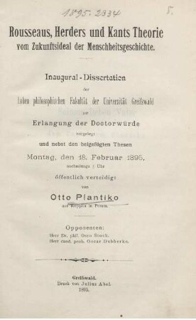 Rousseaus, Herders und Kants Theorie vom Zukunftsideal der Menschheitsgeschichte : Inaugural-Dissertation ...