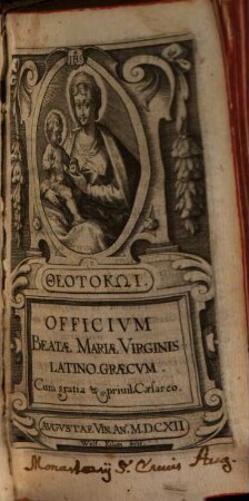 Officivm Beatae Mariae Virginis Latino-Graecvm