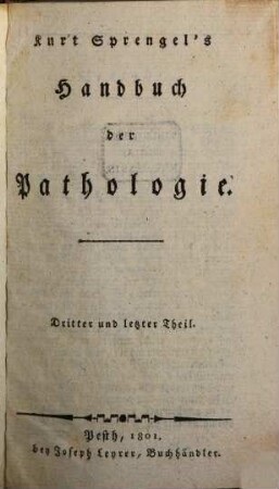 Kurt Sprengel's Handbuch der Pathologie, 3