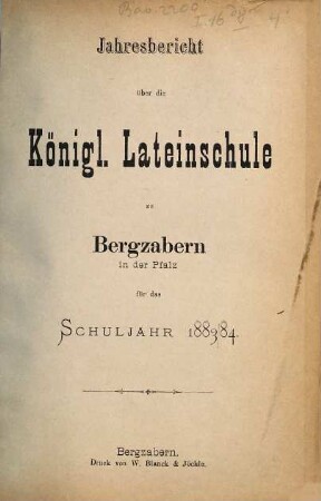 Jahresbericht der Lateinschule zu Bergzabern in der Pfalz. 1883/84