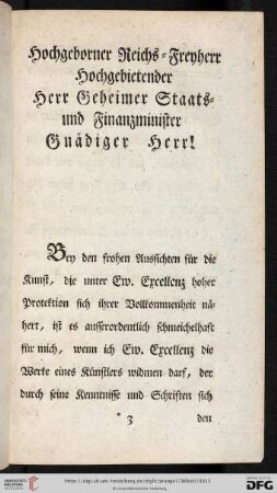 Hochgeborner Reichs-Freyherr Hochgebietender Herr Geheimer Staats- und Finanzminister, Gnädiger Herr!