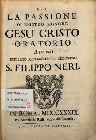 Per La Passione Di Nostro Signore Gesù Cristo : Oratorio A tre voci