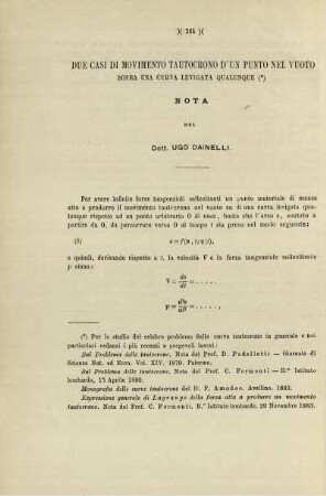 Due casi di movimento tautocrono d'un punto nel vuoto sopra una curva levigata qualunque.