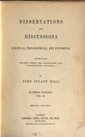 Dissertations and Discussions political, philosophical, and historical, reprinted chiefly from the Edinburgh and Westminster Reviews, 2