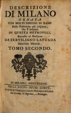 Descrizione di Milano : ornata con molti disegni in rame delle fabbriche più cospicue, che si trovano In Questa Metropoli, 2