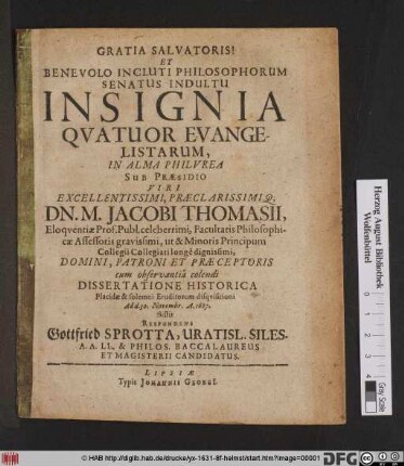 Gratia Salvatoris! Et Benevolo Incluti Philosophorum Senatus Indultu Insignia Quatuor Evangelistarum