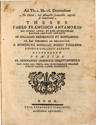 Ad tit. L. lib. III. Decretalium "Ne Clerici, vel monachi secularibus negotiis se immisceant" theses
