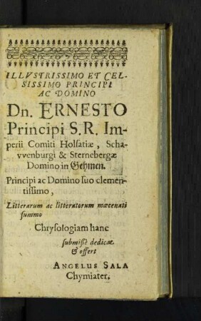 Illvstrissimo ... Dn. Ernesto Principi S. R. Imperii Comiti Holsatiae, ...