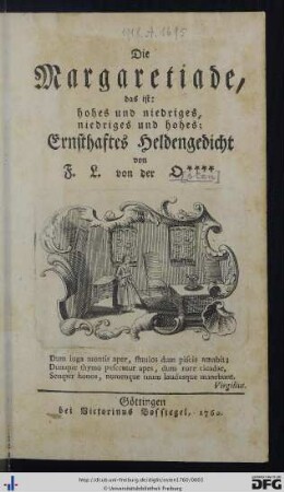 Die Margaretiade, das ist: hohes und niedriges, niedriges und hohes, Ernsthaftes Heldengedicht