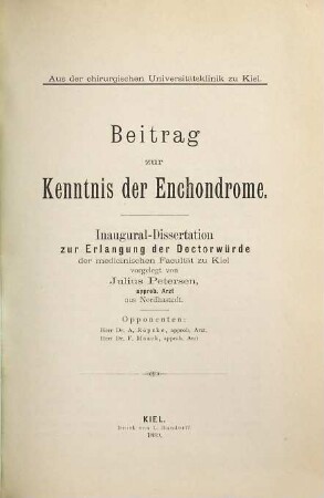 Beitrag zur Kenntnis der Enchondrome : Aus der chirurg. Univ.-Klinik zu Kiel