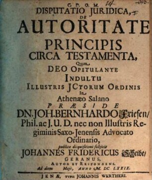 Disp. iur. de autoritate principis circa testamenta