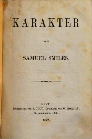Karakter door Samuel Smiles : (Uitgave van het Willems-Fonds. No 86.)