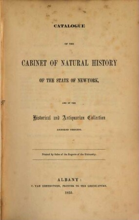 Catalogue of the Cabinet of Natural History of the State of New York, and of the historical and antiquarian collection annexed thereto