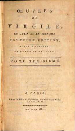 Oeuvres de Virgile : en Latin et en François. 3
