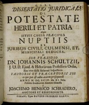 Dissertatio Iuridica De Potestate Herili Et Patria Atque Istius Causa Praecipua Nuptiis