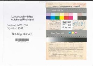 Entnazifizierung Heinrich Schilling , geb. 06.01.1892 (Verwaltungsbeamter)
