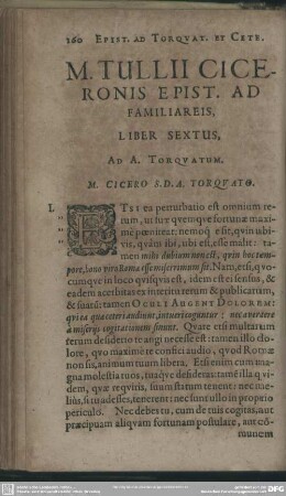M. Tullii Ciceronis Epist. Ad Familiareis Liber Sextus, Ad A. Torquatum