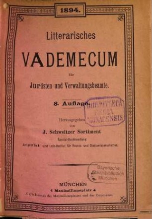 Literarisches Vademecum für Juristen und Verwaltungsbeamte. [8]. 1894