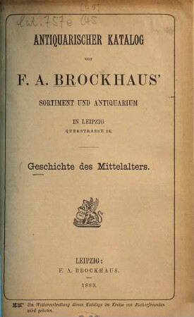 Antiquarischer Katalog von F. A. Brockhaus' Sortiment und Antiquarium in Leipzig. [45.] 1889