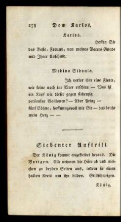 Siebenter Auftritt. Der König kommt angekleidet heraus. Die Vorigen ...
