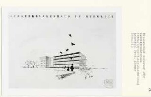 Kinderkrankenhaus, Berlin-Steglitz (Diplomarbeit bei Willy Kreuer): Perspektivische Ansicht