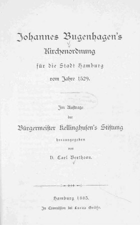 Johannes Bugenhagen's Kirchenordnung für die Stadt Hamburg vom Jahre 1529