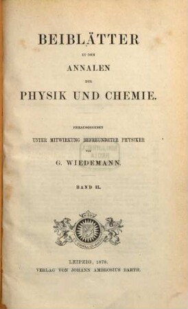 Annalen der Physik. Beiblätter zu den Annalen der Physik. 2. 1878