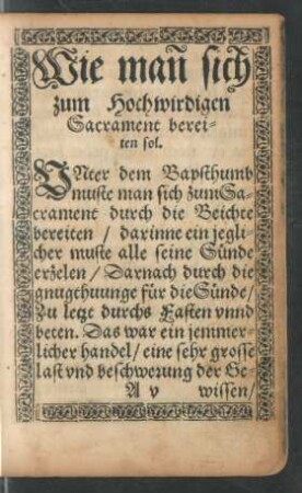 Wie mann sich zum Hochwirdigen Sacrament bereiten sol.