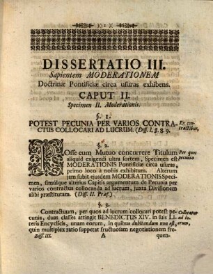 Rigor Moderatus Doctrinae Pontificiae Circa Usuras, à SS. D. N. Benedicto XIV. Per Epistolam Encyclicam Episcopis Italiae Traditus : Ab Ingolstadiensi Academia Constanter Assertus. Diss. III., Specimina ulteriora exhibens moderationis pontificiae, a P. Concina violatae