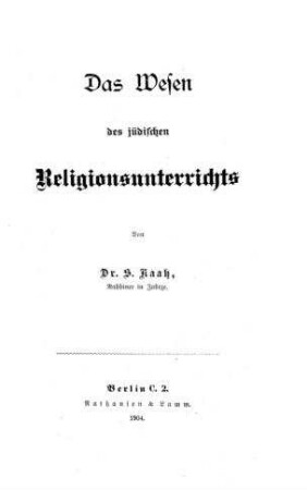 Das Wesen des jüdischen Religionsunterrichts / von S. Kaatz