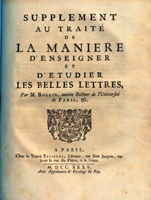 De La Maniere D'Enseigner Et D'Etudier Les Belles Lettres, Par Raport A L'Esprit Et Au Coeur. [3], Supplement