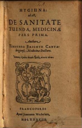 Hygieina, id est, de sanitate tuenda, medicinae pars ..., 1. (1588). - 75 S.