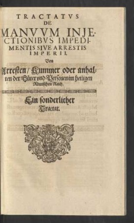 Tractatus De Manuum Iniectionibus, Impedimentis Sive Arrestis Imperii