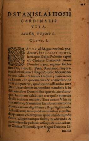 D. Stanislai Hosii S. R. E. Cardinalis Maioris. Poeniten. & Episcopi Varmiensis vita