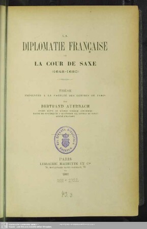 La diplomatie française et la cour de Saxe : (1648 - 1680)