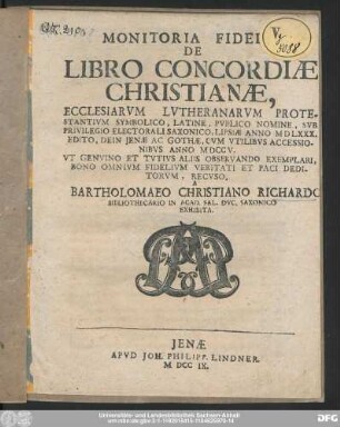 Monitoria Fidelis De Libro Concordiae Christianae, Ecclesiarum Lutheranarum Protestantium Symbolico, Latine ...