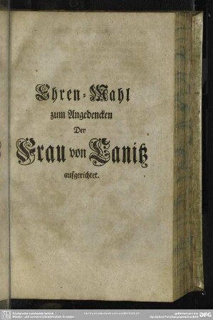 Ehren-Mahl zum Angedencken Der Frau von Canitz aufgerichtet