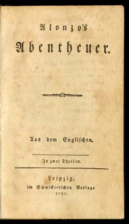 Alonzo's Abentheuer : Aus dem Englischen ; In zwei Theilen