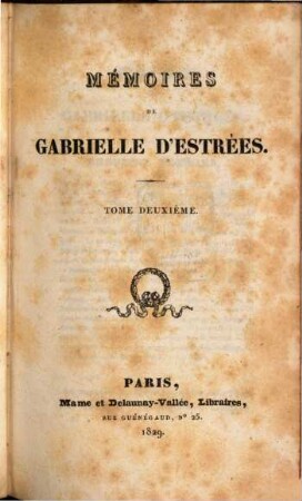 Mémoires de Gabrielle D'Estrées. 2