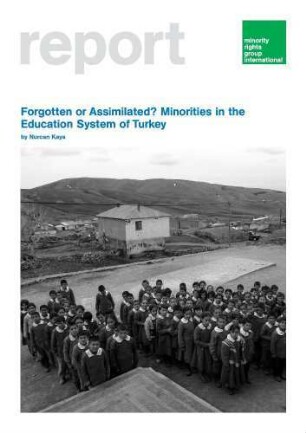 Forgotten or assimilated? : minorities in the education system of Turkey