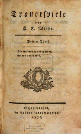 Trauerspiele, 3. Die Befreyung von Theben. Atreus und Thyest