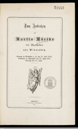 Zum Andenken an Martin Mörike res. Apotheker aus Winnenden : Geboren in Wimpffen a. N. den 19. Juli 1824, gestorben in Schorndorf den 21. Juni 1881, beerdigt den 23. Juni