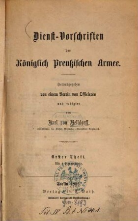Dienst-Vorschriften der Königlich Preussischen Armee. 1. Theil
