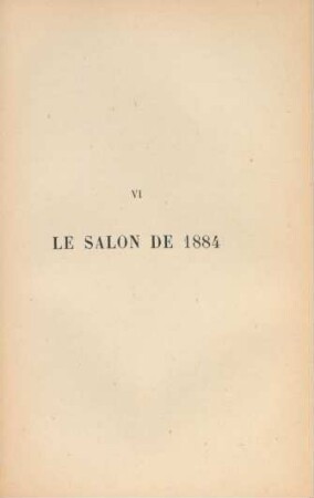 VI. Le salon de 1884