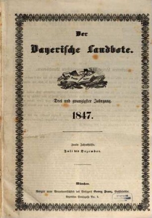 Der Bayerische Landbote. 1847 = Jg. 23, 2 = Juli - Dez